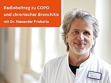 Radiobeitrag COPD Chronische Bronchitis Dr. Alexander Prickartz
