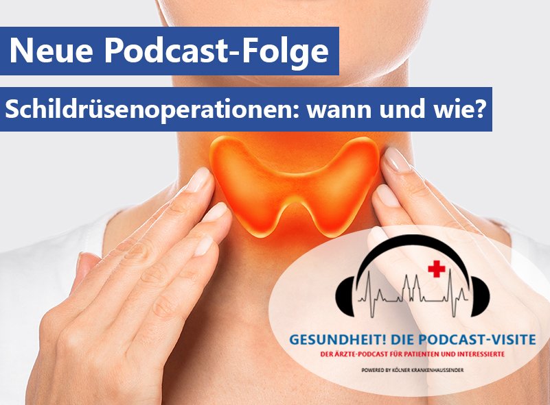 Abbildung einer Schilddrüse mit Schriftzug Neue Podcast-Folge - Schilddrüsenoperationen wann und wie?